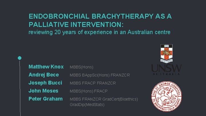 ENDOBRONCHIAL BRACHYTHERAPY AS A PALLIATIVE INTERVENTION: reviewing 20 years of experience in an Australian