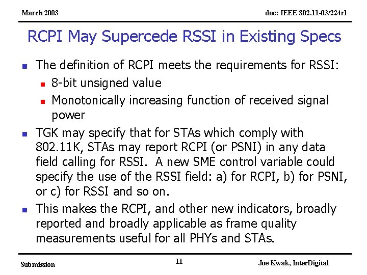 March 2003 doc: IEEE 802. 11 -03/224 r 1 RCPI May Supercede RSSI in