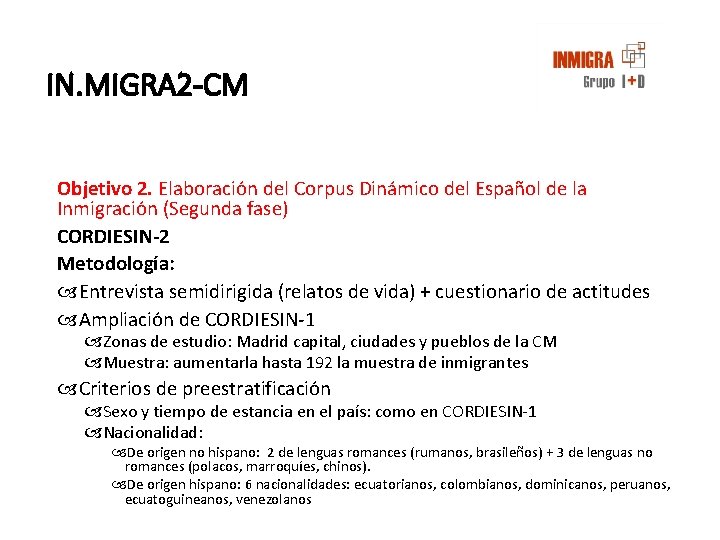 IN. MIGRA 2 -CM Objetivo 2. Elaboración del Corpus Dinámico del Español de la IN. MIGRA 2 -CM Objetivo 2. Elaboración del Corpus Dinámico del Español de la
