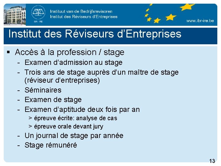 Institut des Réviseurs d’Entreprises § Accès à la profession / stage - Examen d’admission