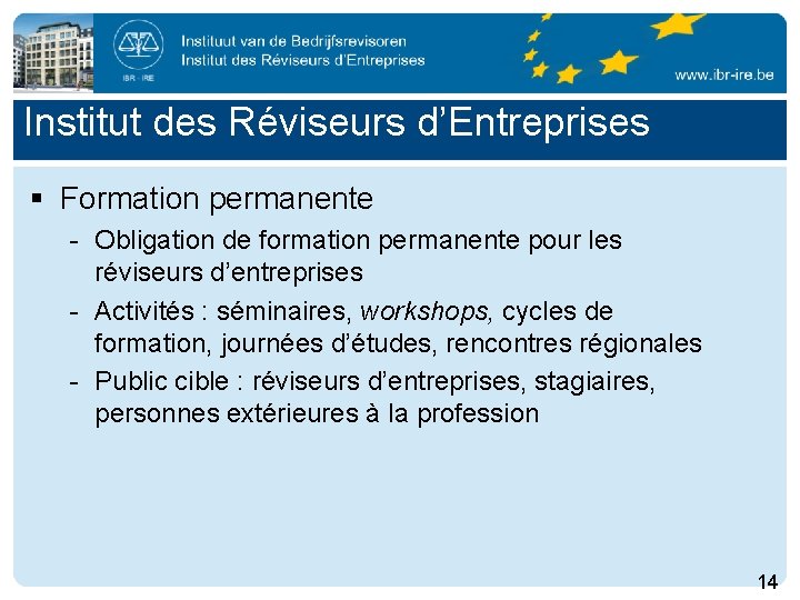 Institut des Réviseurs d’Entreprises § Formation permanente - Obligation de formation permanente pour les