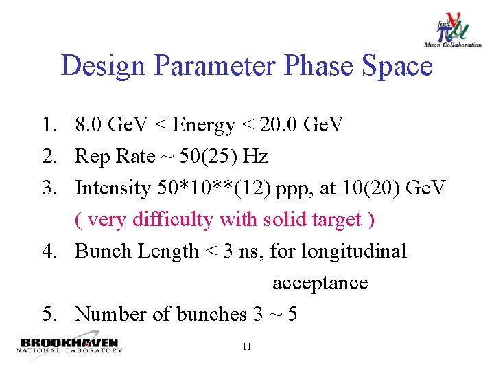 Design Parameter Phase Space 1. 8. 0 Ge. V < Energy < 20. 0