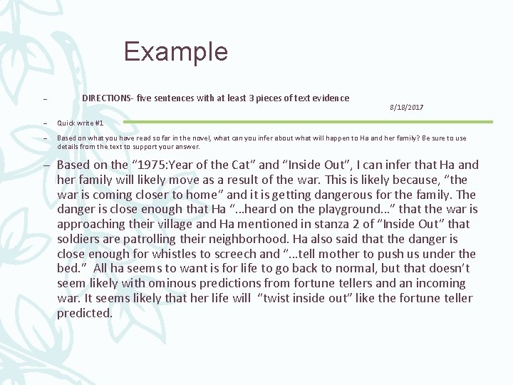 Example – DIRECTIONS- five sentences with at least 3 pieces of text evidence 8/18/2017