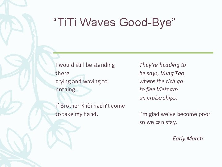 “Ti. Ti Waves Good-Bye” I would still be standing there crying and waving to