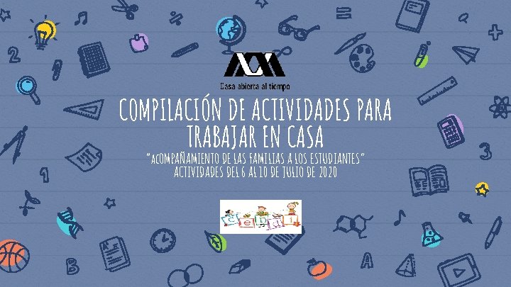 COMPILACIÓN DE ACTIVIDADES PARA TRABAJAR EN CASA “ac. OMPAÑAMIENTO DE LAS FAMILIAS A LOS