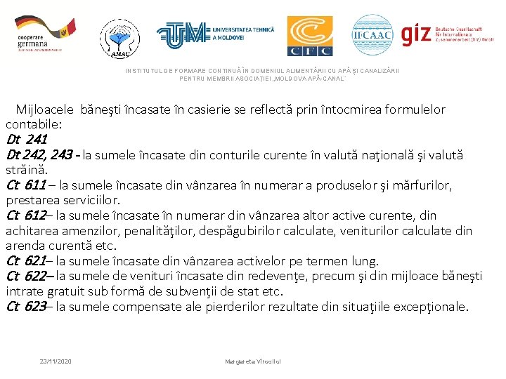 INSTITUTUL DE FORMARE CONTINUĂ ÎN DOMENIUL ALIMENTĂRII CU APĂ ŞI CANALIZĂRII PENTRU MEMBRII ASOCIAȚIEI