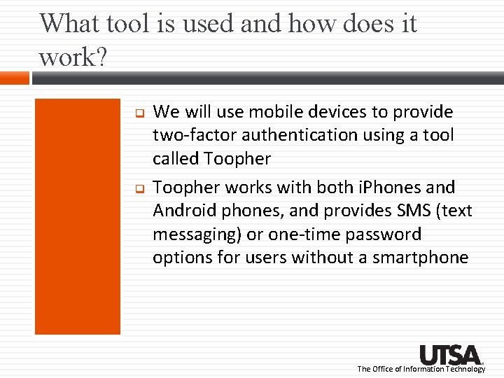 What tool is used and how does it work? We will use mobile devices What tool is used and how does it work? We will use mobile devices