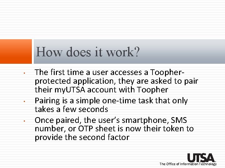 How does it work? • • • The first time a user accesses a How does it work? • • • The first time a user accesses a