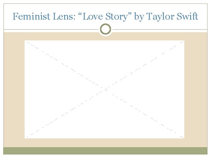 Feminist Lens: “Love Story” by Taylor Swift 