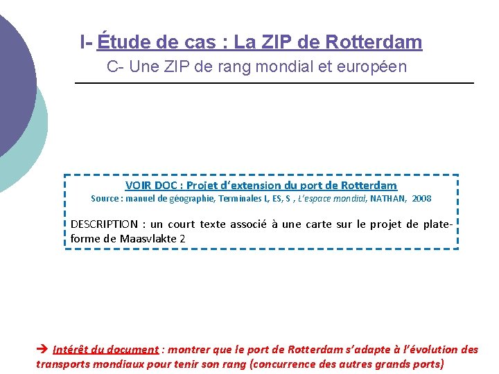 I- Étude de cas : La ZIP de Rotterdam C- Une ZIP de rang