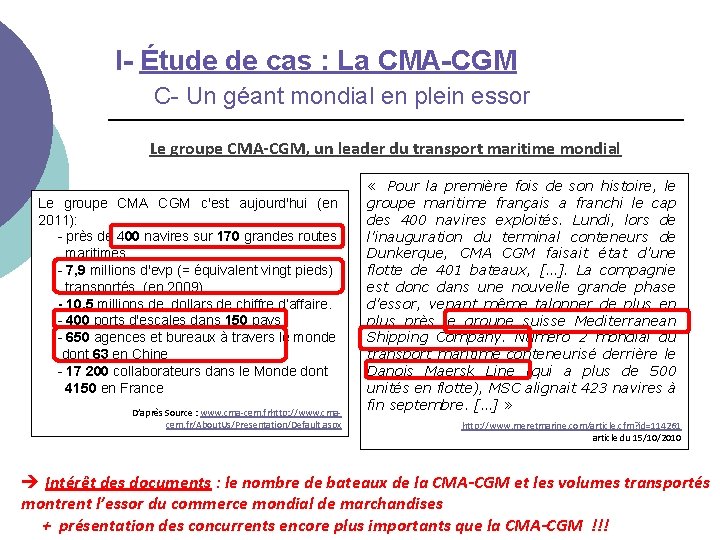 I- Étude de cas : La CMA-CGM C- Un géant mondial en plein essor