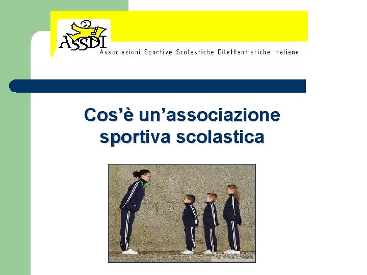 Cos’è un’associazione sportiva scolastica Cos’è un’associazione sportiva scolastica