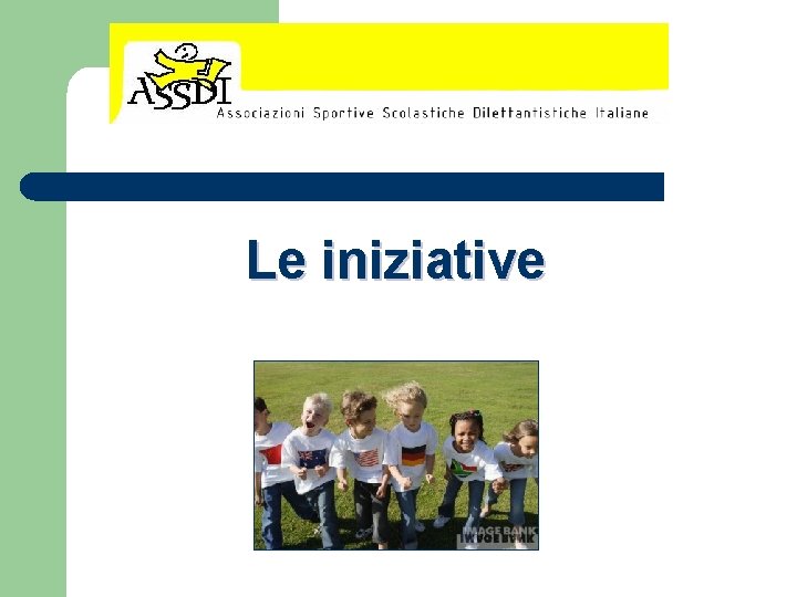 Le iniziative 