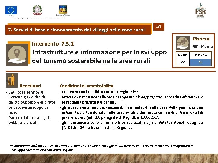 7. Servizi di base e rinnovamento dei villaggi nelle zone rurali 1/2 Risorse Intervento