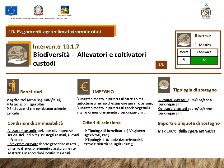 10. Pagamenti agro-climatici-ambientali Risorse 5 Meuro Intervento 10. 1. 7 Biodiversità - Allevatori e 10. Pagamenti agro-climatici-ambientali Risorse 5 Meuro Intervento 10. 1. 7 Biodiversità - Allevatori e