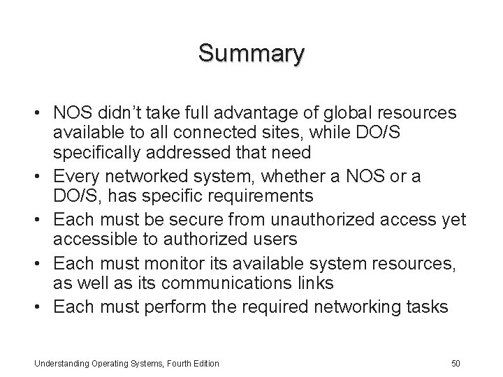 Summary • NOS didn’t take full advantage of global resources available to all connected Summary • NOS didn’t take full advantage of global resources available to all connected
