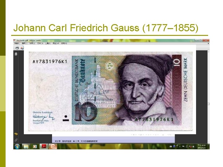 Johann Carl Friedrich Gauss (1777– 1855) Johann Carl Friedrich Gauss (1777– 1855)