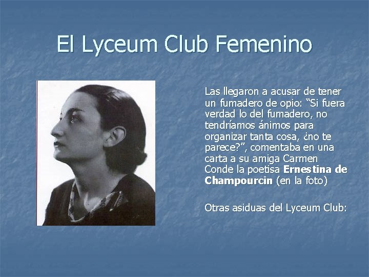 El Lyceum Club Femenino Las llegaron a acusar de tener un fumadero de opio: