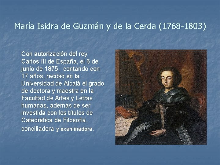 María Isidra de Guzmán y de la Cerda (1768 -1803) Con autorización del rey