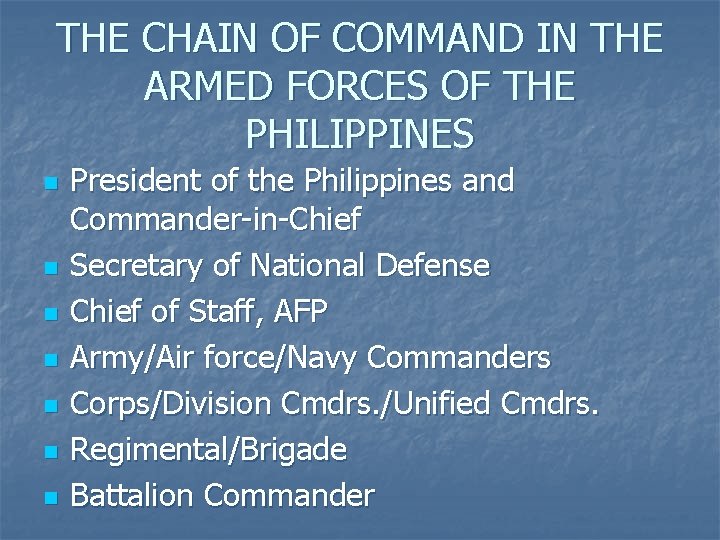 THE CHAIN OF COMMAND IN THE ARMED FORCES OF THE PHILIPPINES n n n