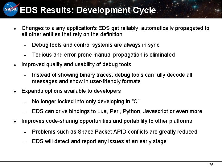 EDS Results: Development Cycle Changes to a any application's EDS get reliably, automatically propagated