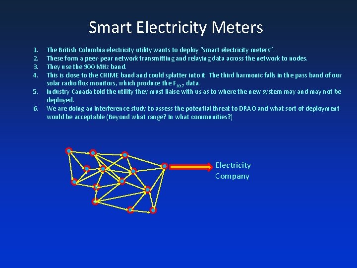 Smart Electricity Meters 1. 2. 3. 4. 5. 6. The British Columbia electricity utility