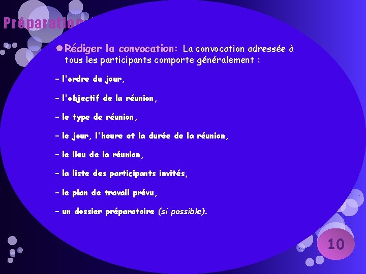 Préparation de la réunion(4/5): Rédiger la convocation: La convocation adressée à tous les participants