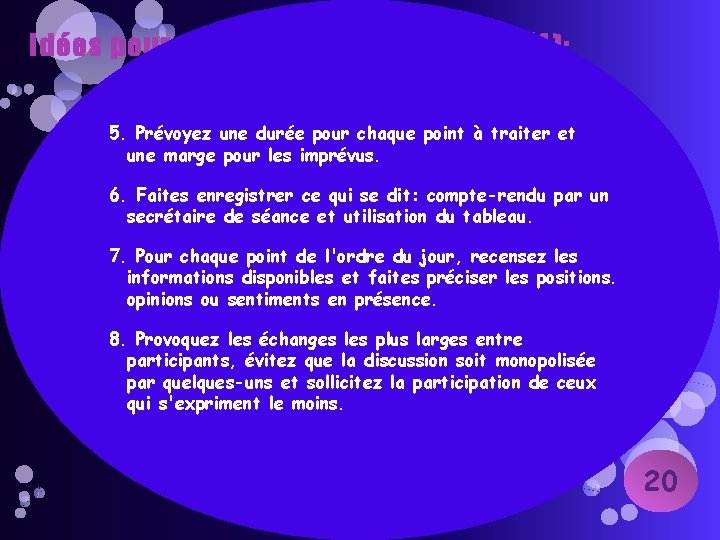 Idées pour améliorer vos réunions (2/4): 5. Prévoyez une durée pour chaque point à Idées pour améliorer vos réunions (2/4): 5. Prévoyez une durée pour chaque point à