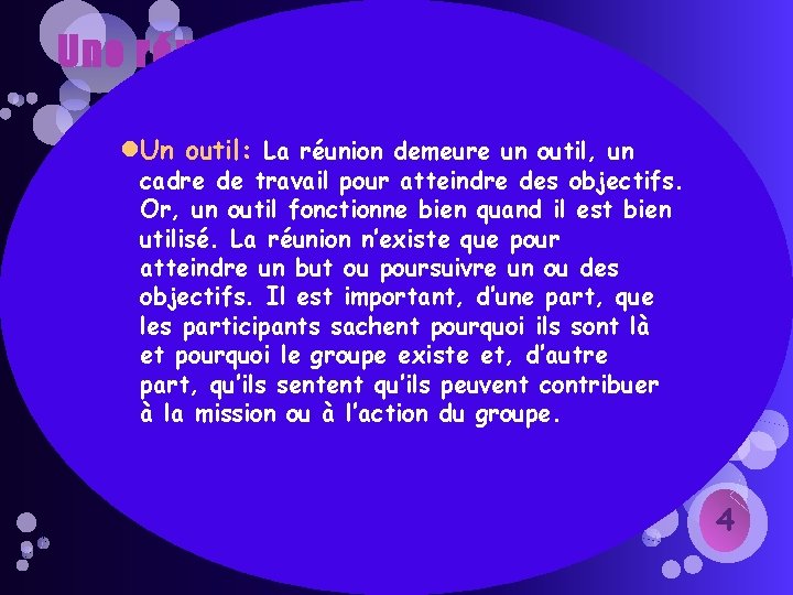 Une réunion(2/2): Un outil: La réunion demeure un outil, un cadre de travail pour Une réunion(2/2): Un outil: La réunion demeure un outil, un cadre de travail pour
