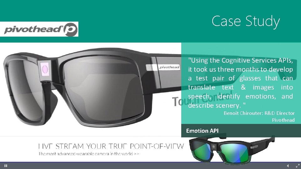 Case Study "Using the Cognitive Services APIs, it took us three months to develop