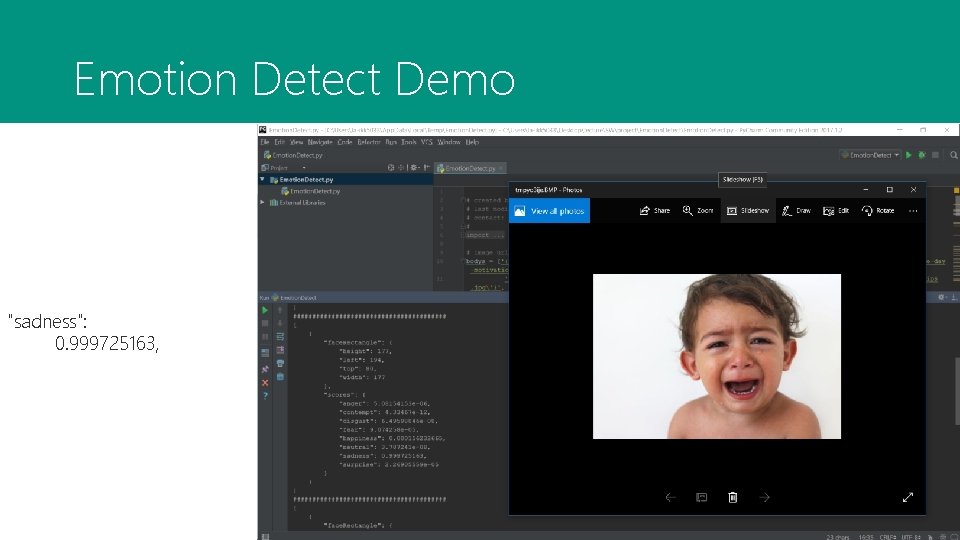 Emotion Detect Demo "sadness": 0. 999725163, 