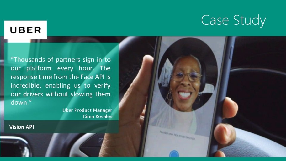 Case Study “Thousands of partners sign in to our platform every hour. The response