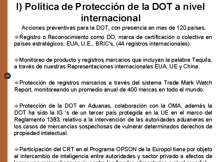 I) Política de Protección de la DOT a nivel internacional Acciones preventivas para la