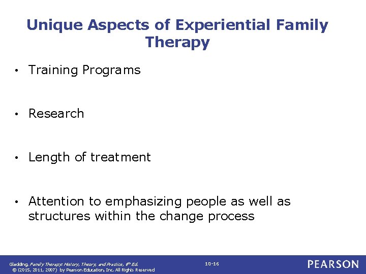 Unique Aspects of Experiential Family Therapy • Training Programs • Research • Length of