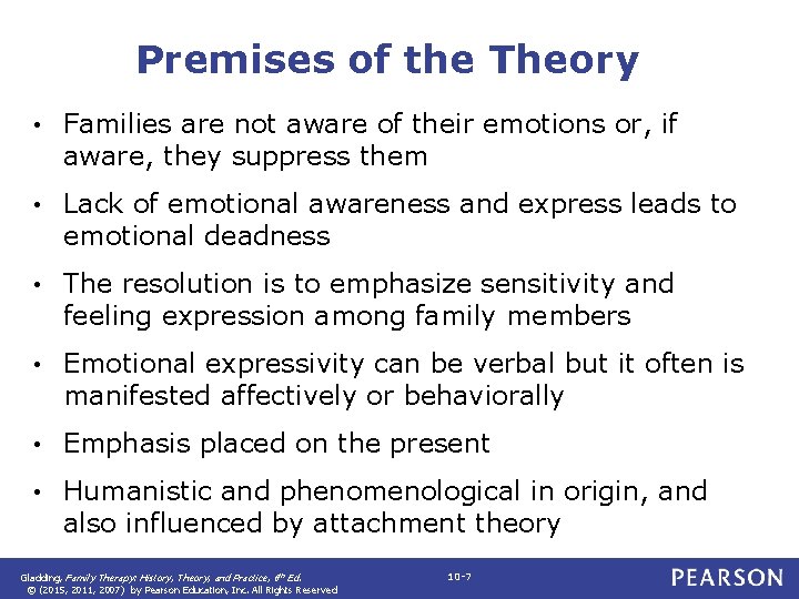 Premises of the Theory • Families are not aware of their emotions or, if