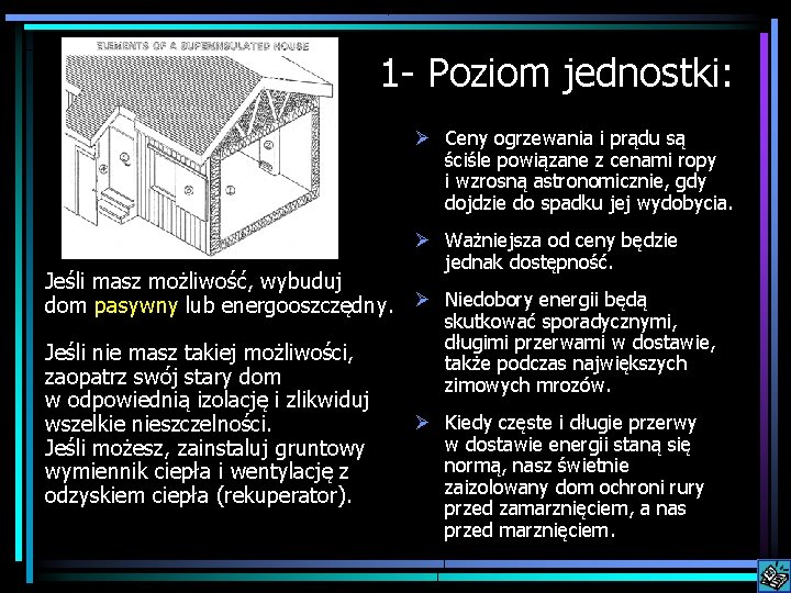 1 - Poziom jednostki: Ø Ceny ogrzewania i prądu są ściśle powiązane z cenami