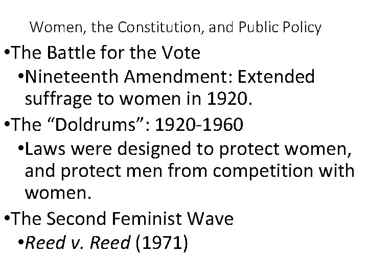 Women, the Constitution, and Public Policy • The Battle for the Vote • Nineteenth