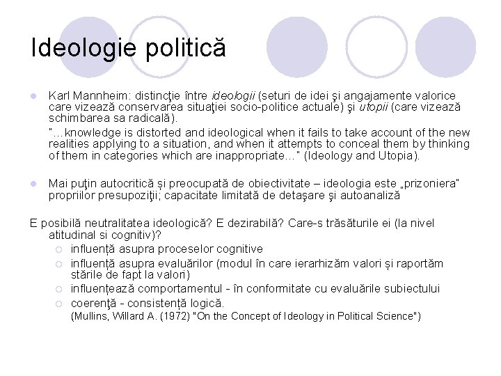 Ideologie politică l Karl Mannheim: distincţie între ideologii (seturi de idei şi angajamente valorice