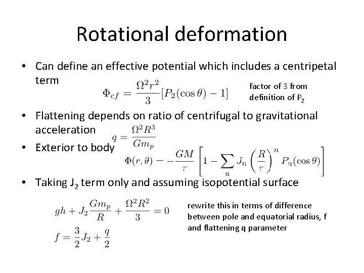 Rotational deformation • Can define an effective potential which includes a centripetal term factor
