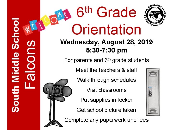 Grade Orientation Falcons South Middle School th 6 Wednesday, August 28, 2019 5: 30