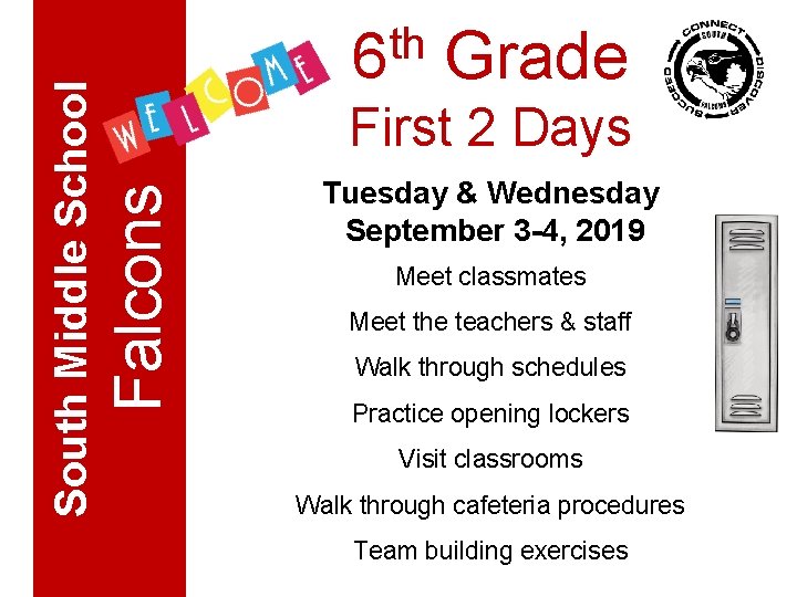 Grade First 2 Days Falcons South Middle School th 6 Tuesday & Wednesday September