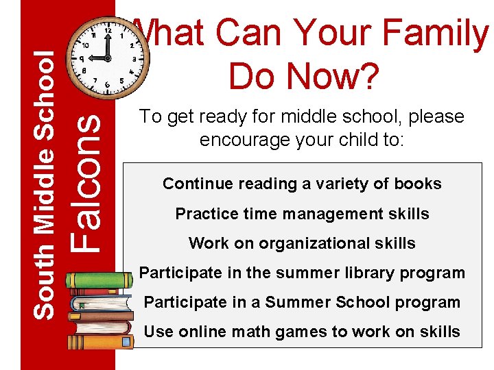 Falcons South Middle School What Can Your Family Do Now? To get ready for