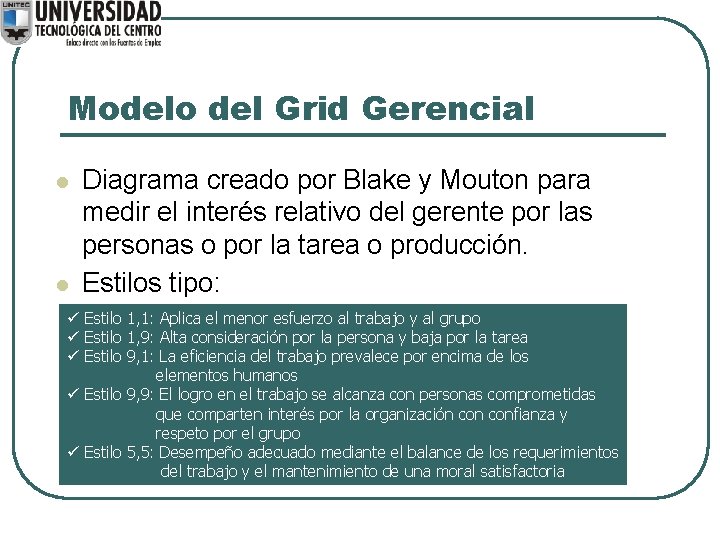 Modelo del Grid Gerencial l l Diagrama creado por Blake y Mouton para medir