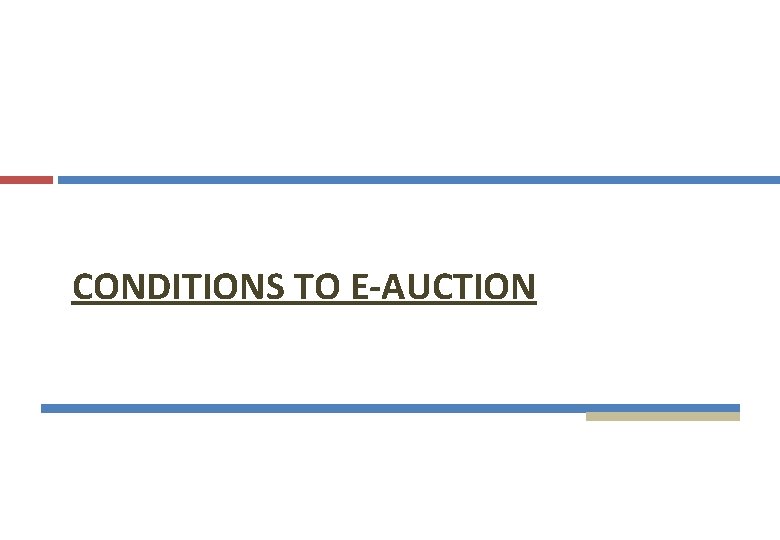 CONDITIONS TO E-AUCTION 
