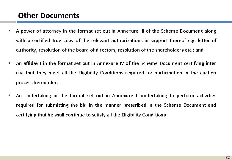 Other Documents § A power of attorney in the format set out in Annexure