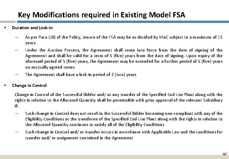 Key Modifications required in Existing Model FSA § § Duration and Lock-in — As