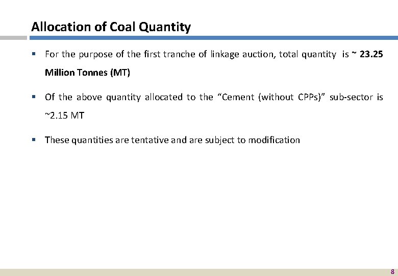 Allocation of Coal Quantity § For the purpose of the first tranche of linkage