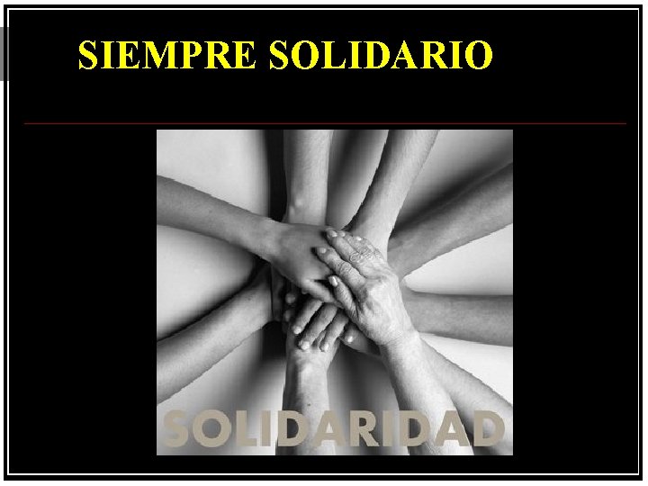 SIEMPRE SOLIDARIO 