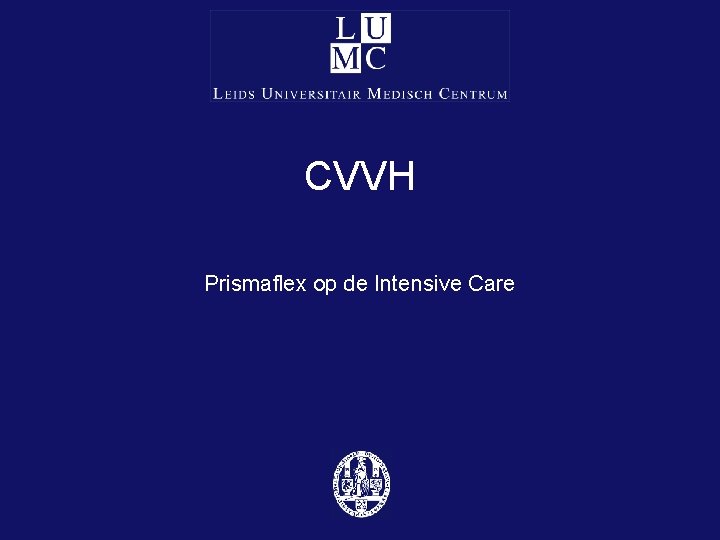 CVVH Prismaflex op de Intensive Care 