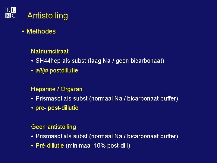 Antistolling • Methodes Natriumcitraat • SH 44 hep als subst (laag Na / geen